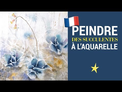Succulentes à l&#039;aquarelle - VERSION FRANÇAISE